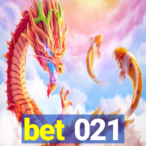 bet 021